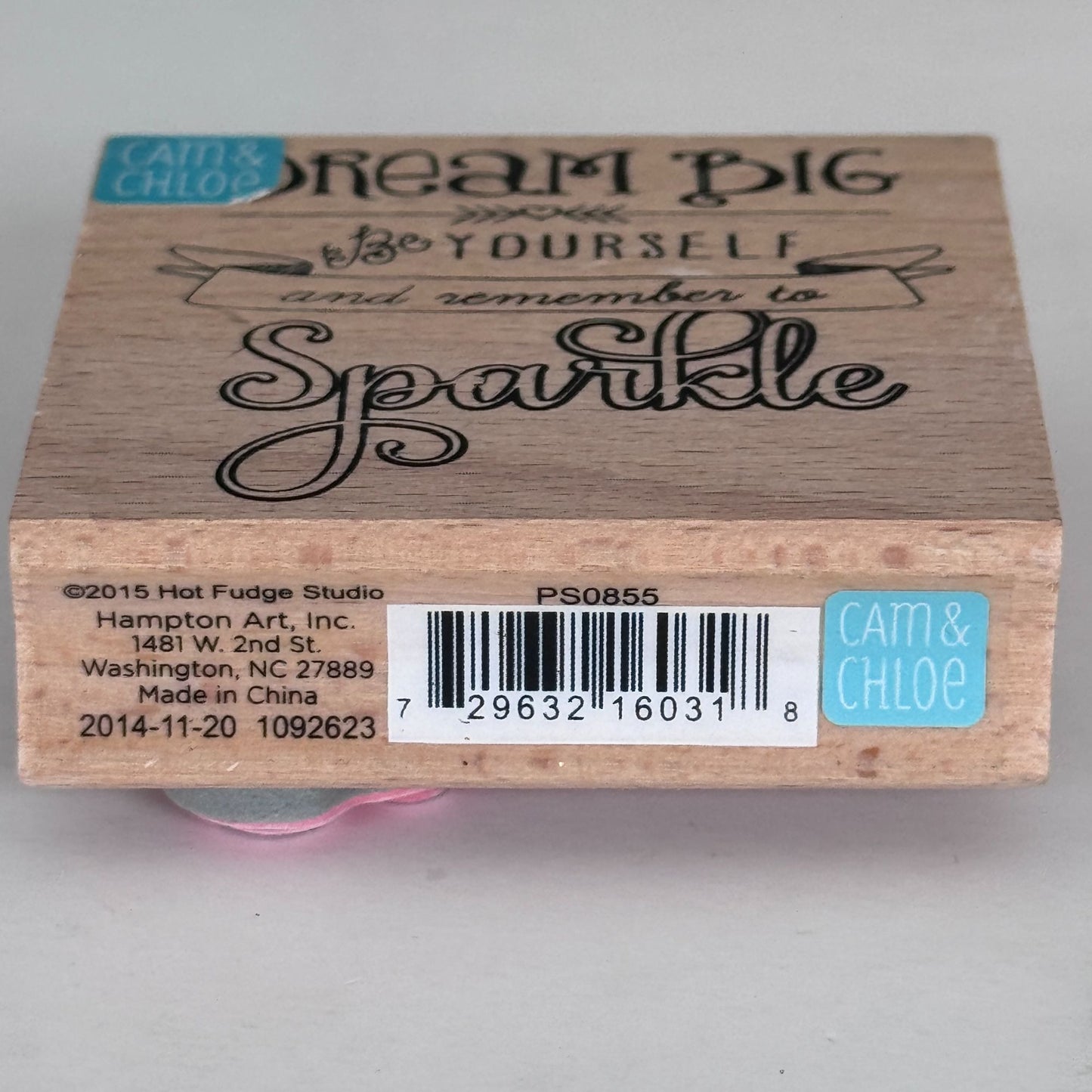 Cam and Chloe Rubber Stamp Dream Big Be Yourself Remember to Sparkle Inspirational Words