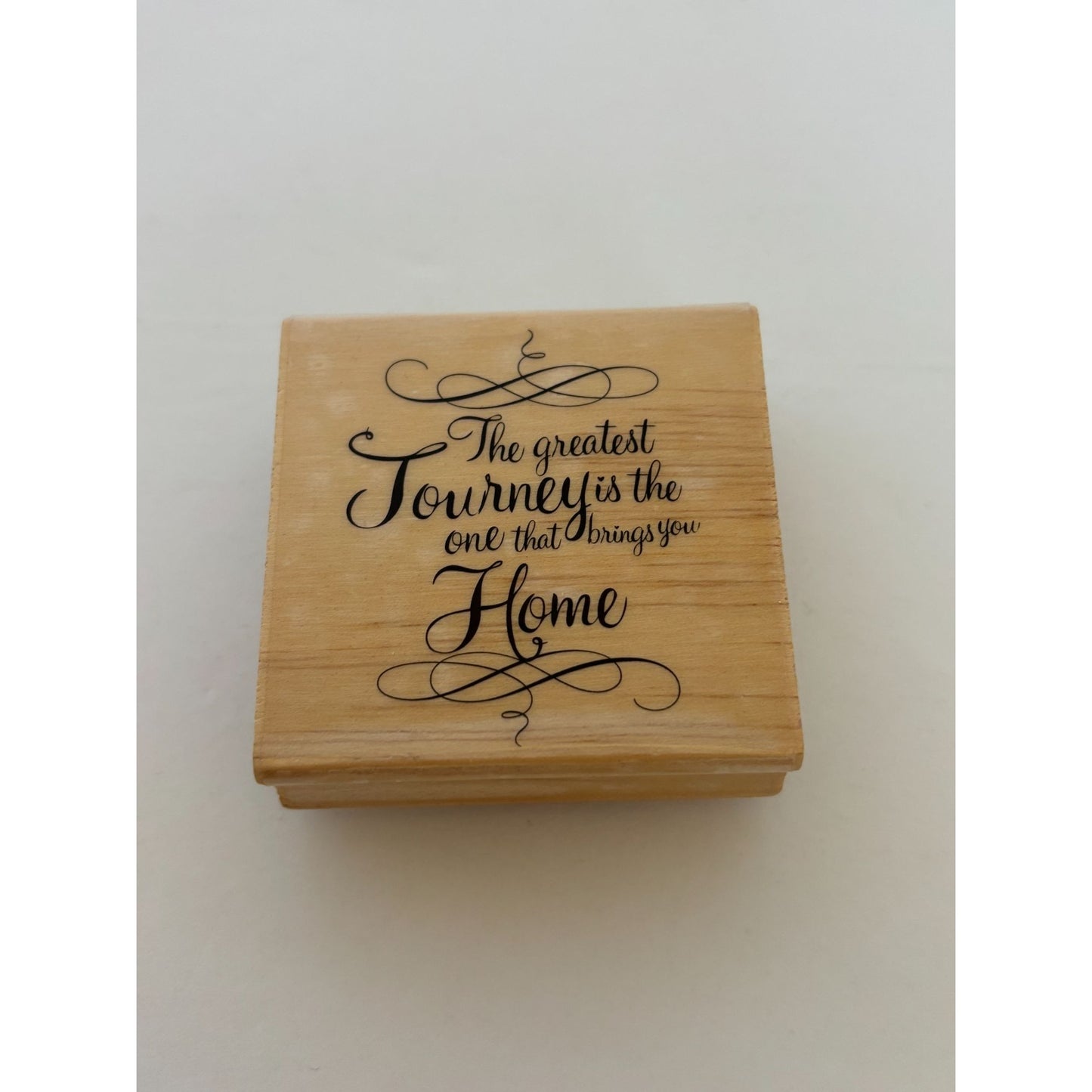 Wooden Rubber Stamp The Greatest Journey Is The One That Brings You Home Words
