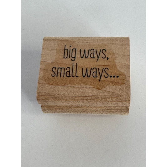 Stampin Up Wood Mounted Rubber Stamp Big Ways Small Ways Impact Card Making Word