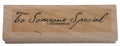 Stampin Up Rubber Stamp To Someone Special Card Making Gift Tags Cursive Craft