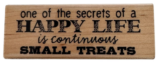 Hampton Art Rubber Stamp Secret of Happy Life Is Small Treats Pamper Self Care