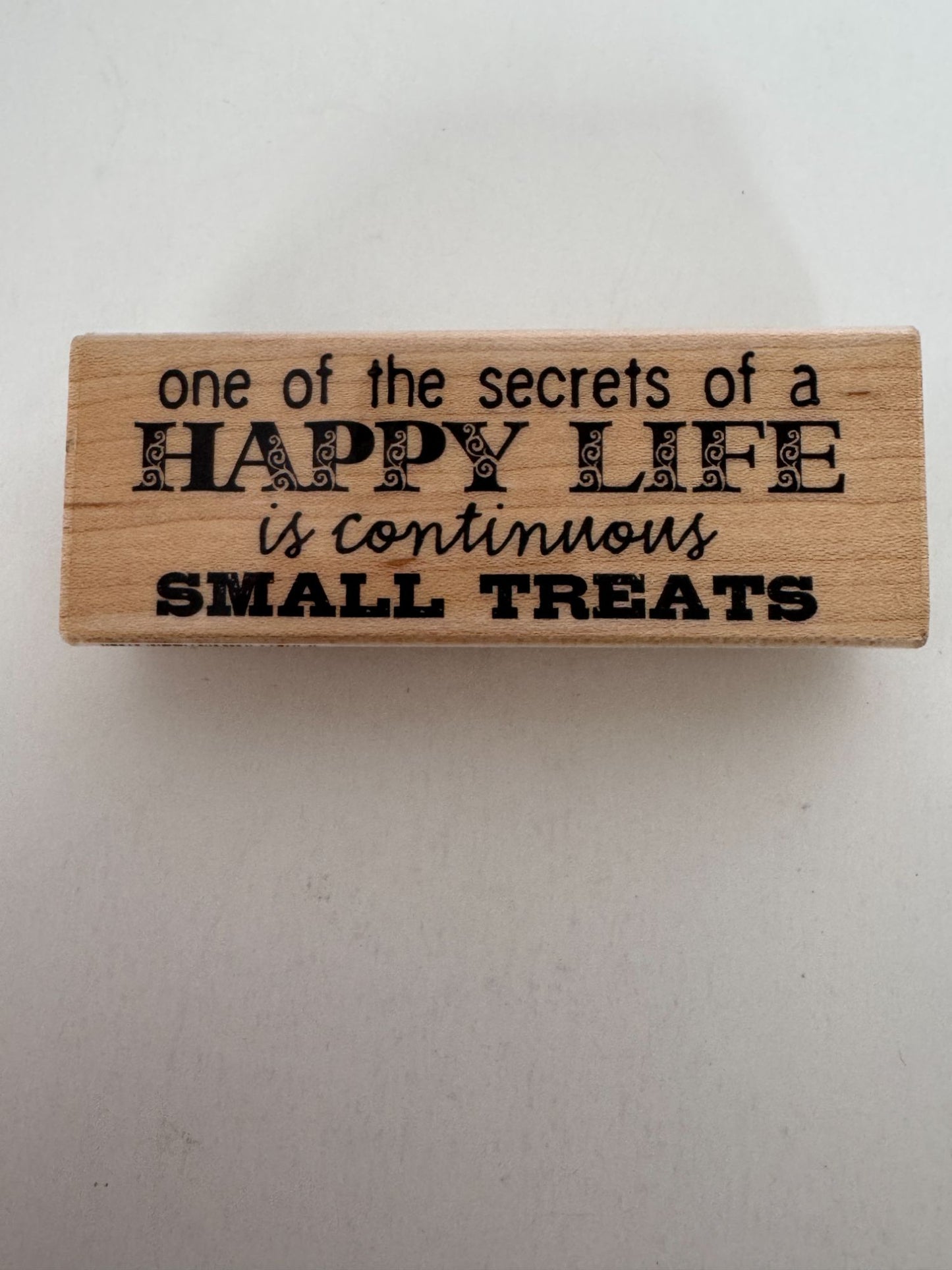 Hampton Art Rubber Stamp Secret of Happy Life Is Small Treats Pamper Self Care