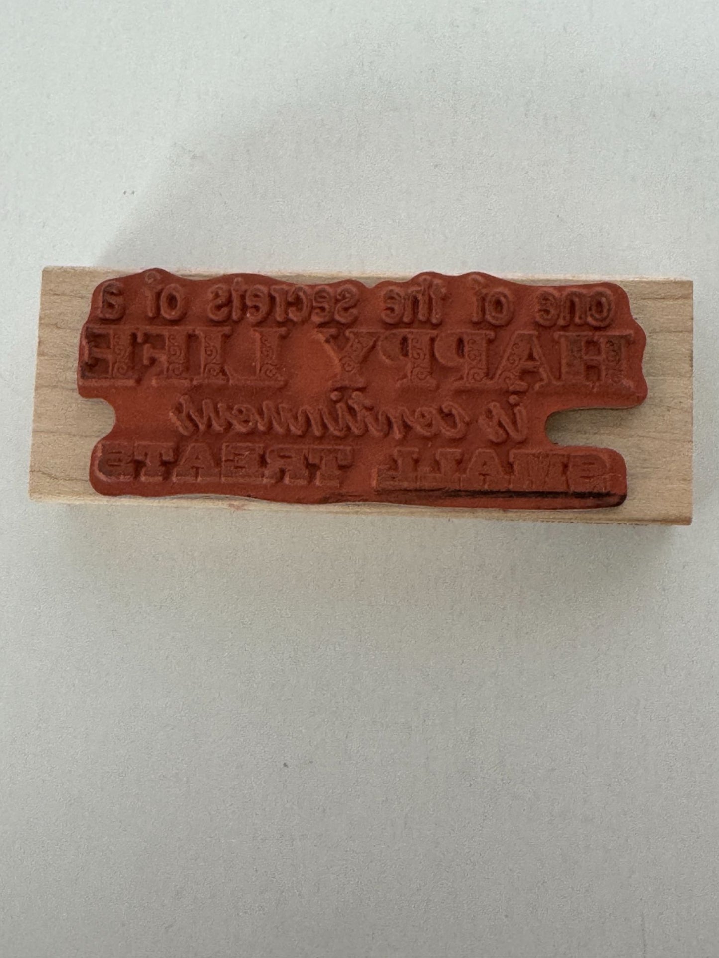 Hampton Art Rubber Stamp Secret of Happy Life Is Small Treats Pamper Self Care