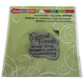 Stampendous Cling Rubber Stamp Special Friends Sentiment Cardmaking Words Paper Crafting Friendship Memories