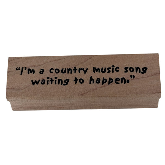Art Impressions Rubber Stamp I am a Country Music Song Waiting To Happen Funny