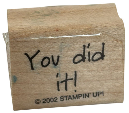 Stampin Up Wood Rubber Stamp You Did It Congratulations Card Making Sentiment
