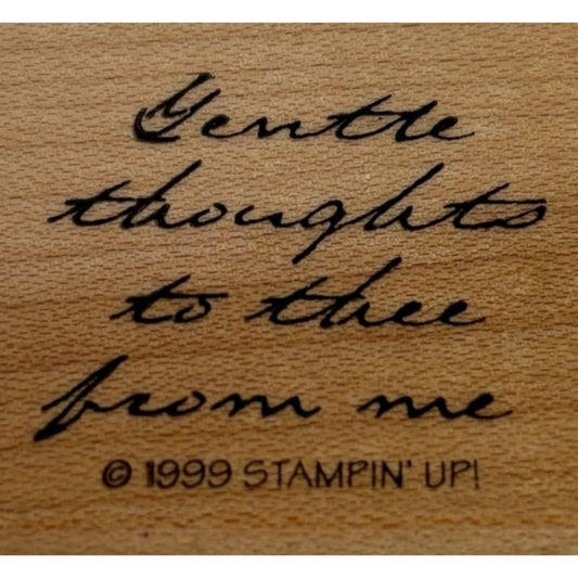 Stampin Up Rubber Stamp Gentle Thoughts To Thee From Me Cursive Word Card Making