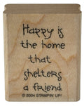 Stampin Up Rubber Stamp Happy Is The Home That Shelters A Friend Card Making Art