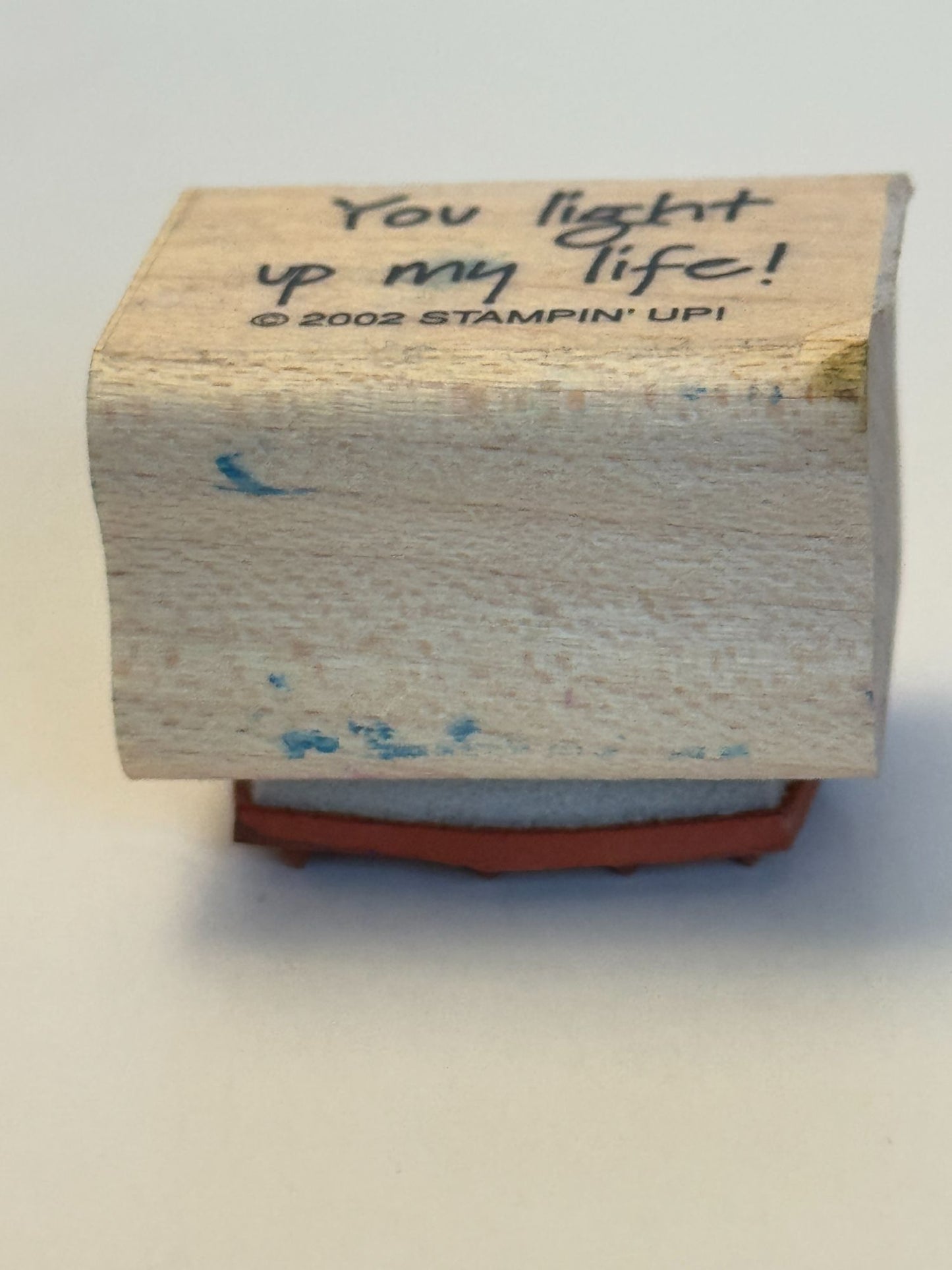 Stampin Up Wood Rubber Stamp You Light Up My Life Card Making Words Sentiment