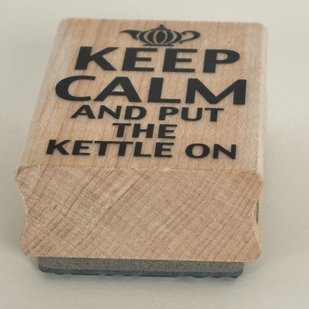 Stampendous Rubber Stamp Keep Calm And Put The Kettle On Tea Lover Drinker Quote