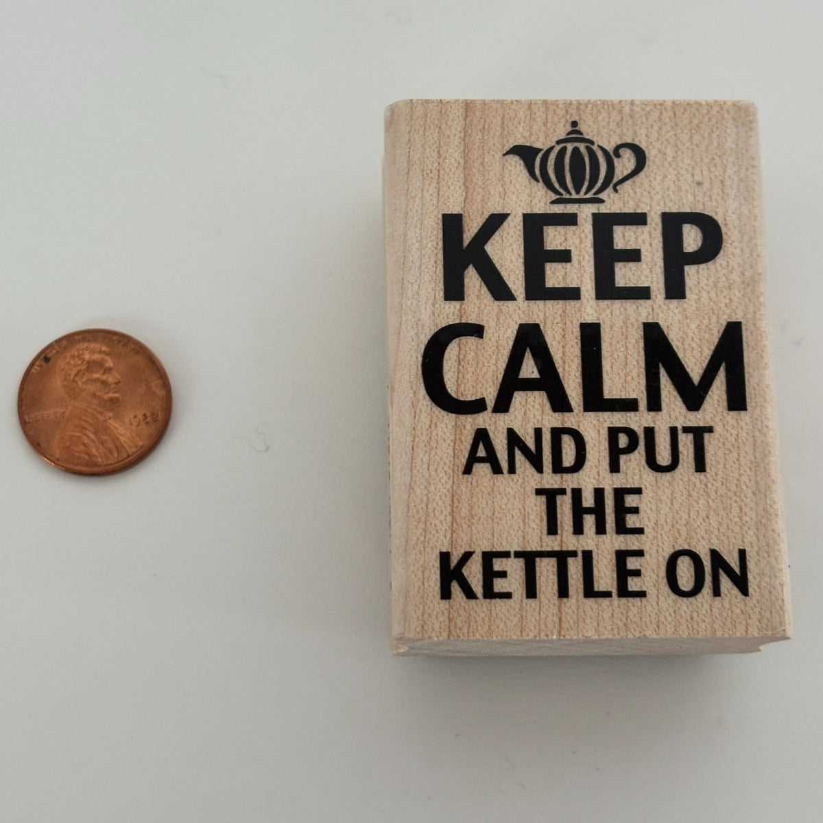 Stampendous Rubber Stamp Keep Calm And Put The Kettle On Tea Lover Drinker Quote