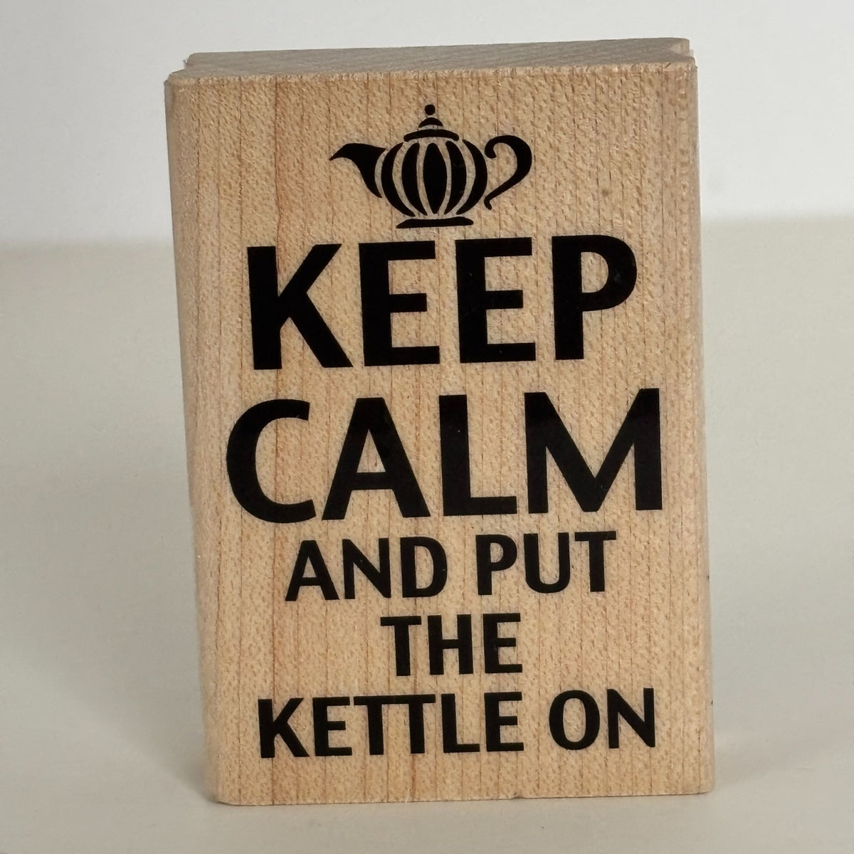 Stampendous Rubber Stamp Keep Calm And Put The Kettle On Tea Lover Drinker Quote
