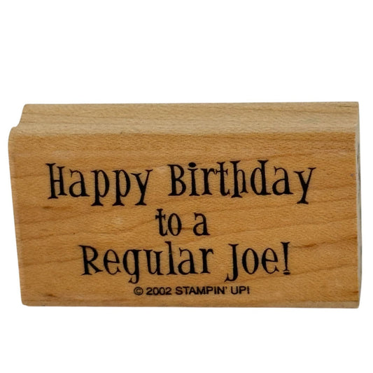 Stampin Up Rubber Stamp Happy Birthday To A Regular Joe Coffee Pun Funny Words