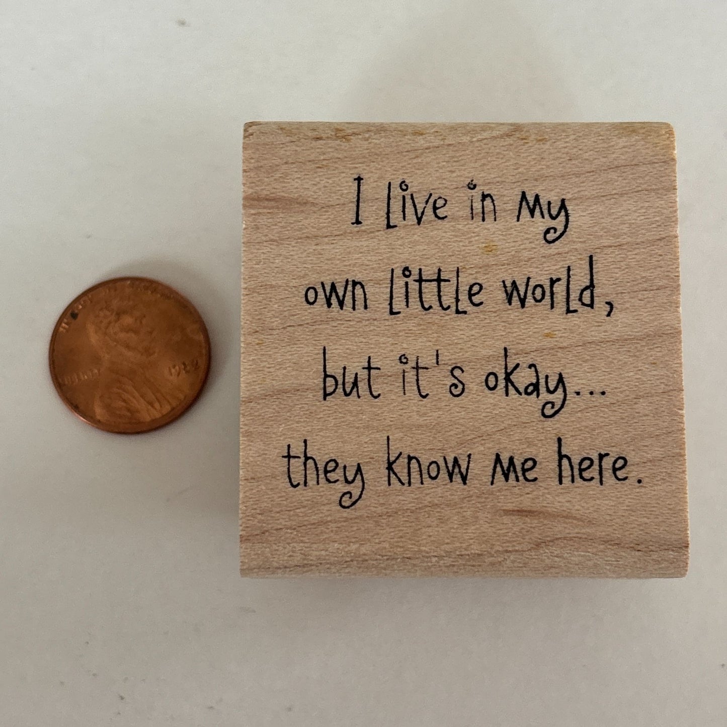 Inky Antics Rubber Stamp I Live In My Own Little World Funny Humor Cardmaking