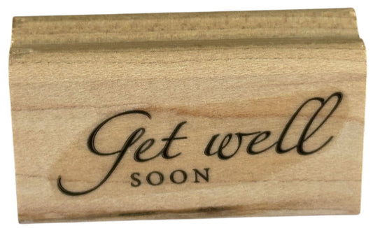 Stampin Up Rubber Stamp Get Well Soon Card Making Words Sentiment Friendship