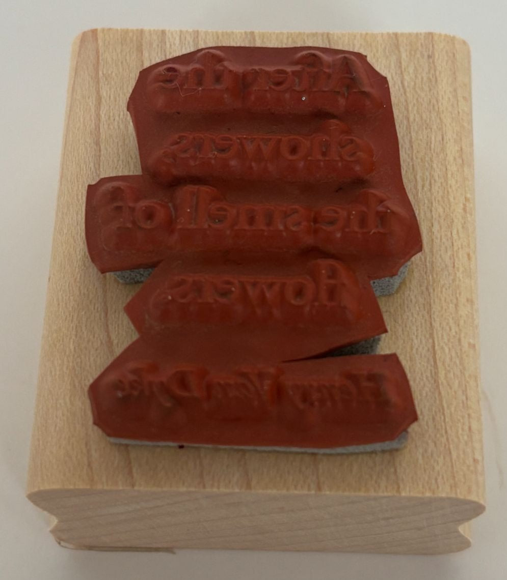 Stampin Up Rubber Stamp Henry Van Dyke Quote After the Showers Smell Flowers