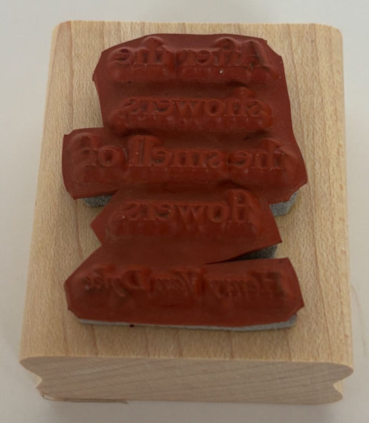 Stampin Up Rubber Stamp Henry Van Dyke Quote After the Showers Smell Flowers
