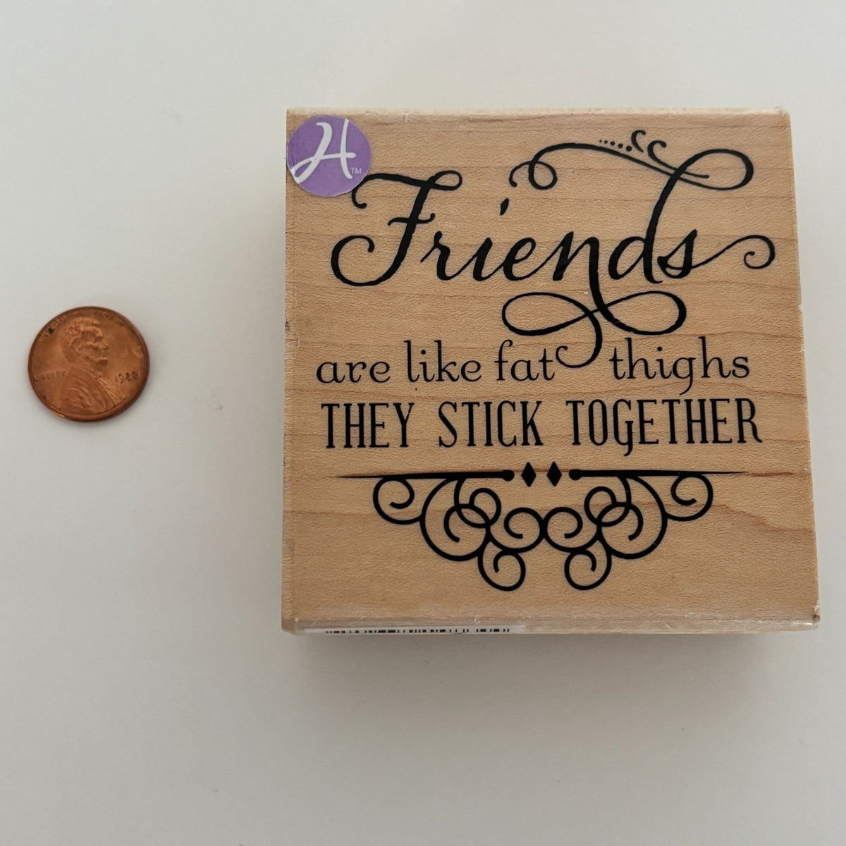Hampton Art Rubber Stamp Friendship Cardmaking Funny Humor Girl Friends Laugh Stick Together Wooden