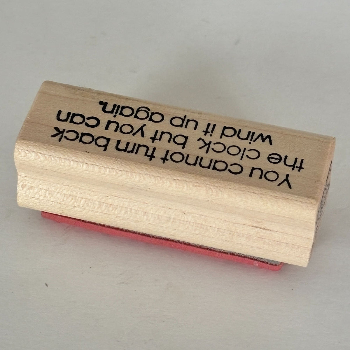 A Stamp In The Hand Rubber Stamp Turn Back The Clock Quote Funny Birthday Card Words