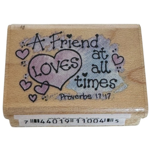 Stampendous Rubber Stamp A Friend Loves At All Times Proverbs 17:17 Bible Quote