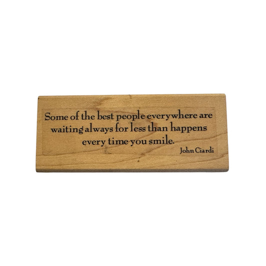 Penny Black Rubber Stamp Some Of The Best People John Ciardi Quote Poet Words
