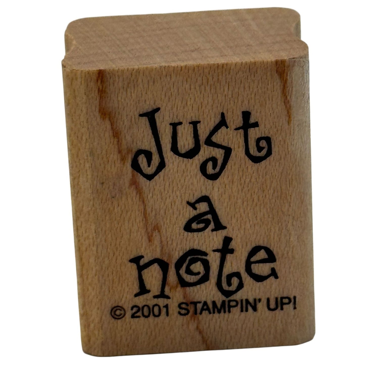 Stampin Up Rubber Stamp Just a Note Card Making Words Sentiment Wood Mounted