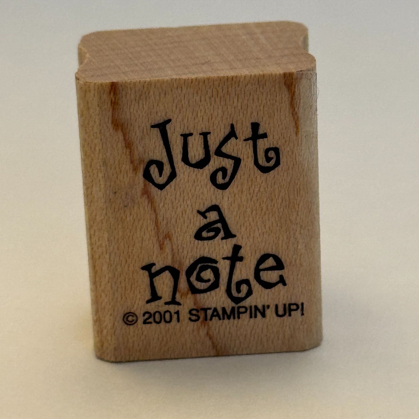 Stampin Up Rubber Stamp Just a Note Card Making Words Sentiment Wood Mounted