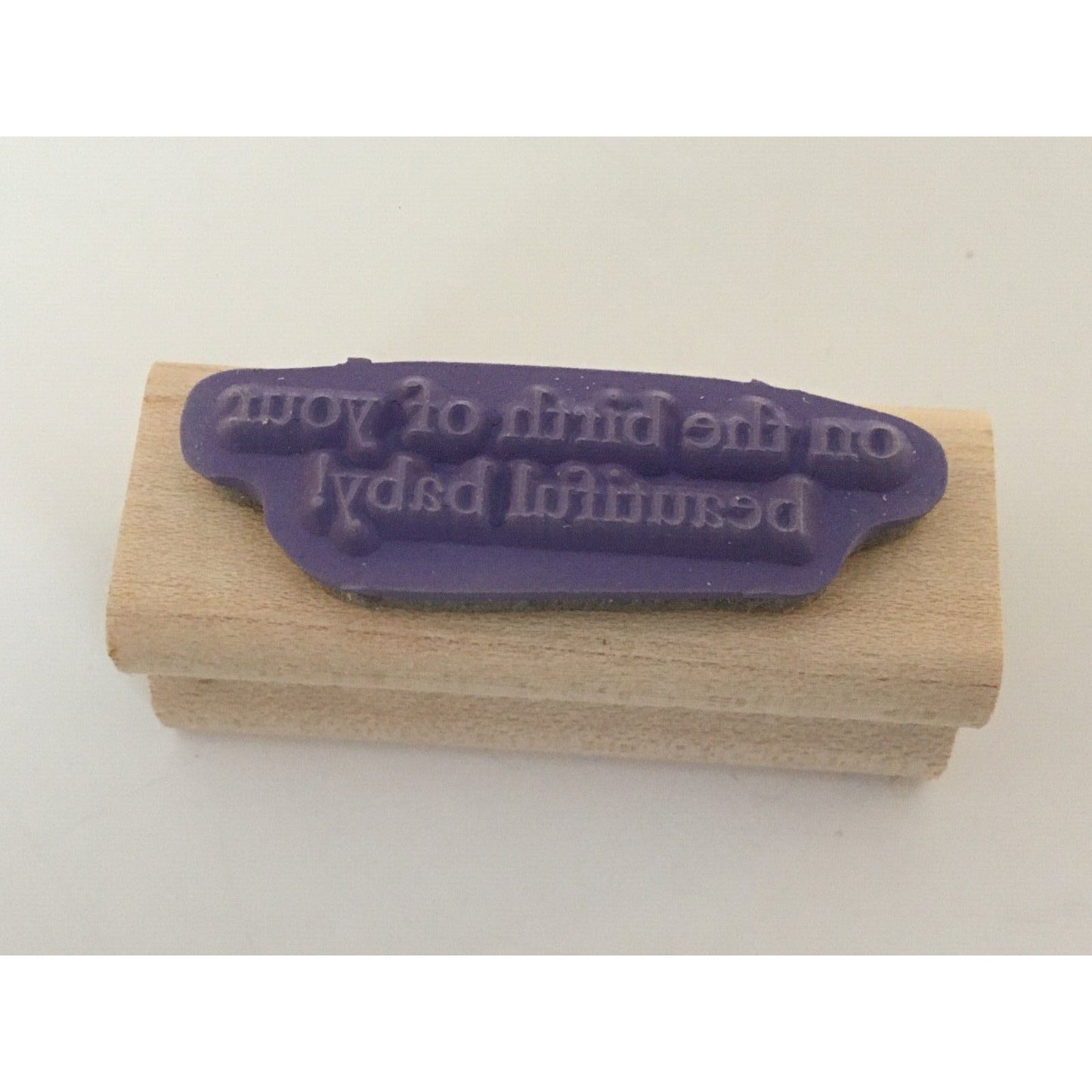 Stampin Up Rubber Stamp On The Birth Of Your Beautiful Baby Card Sentiment