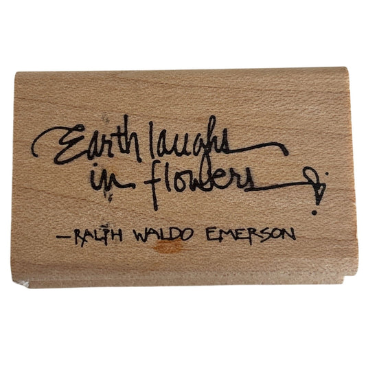 Annette Watkins Rubber Stamp Earth Laughs In Flowers Emerson Quote Words Garden Gardening Nature