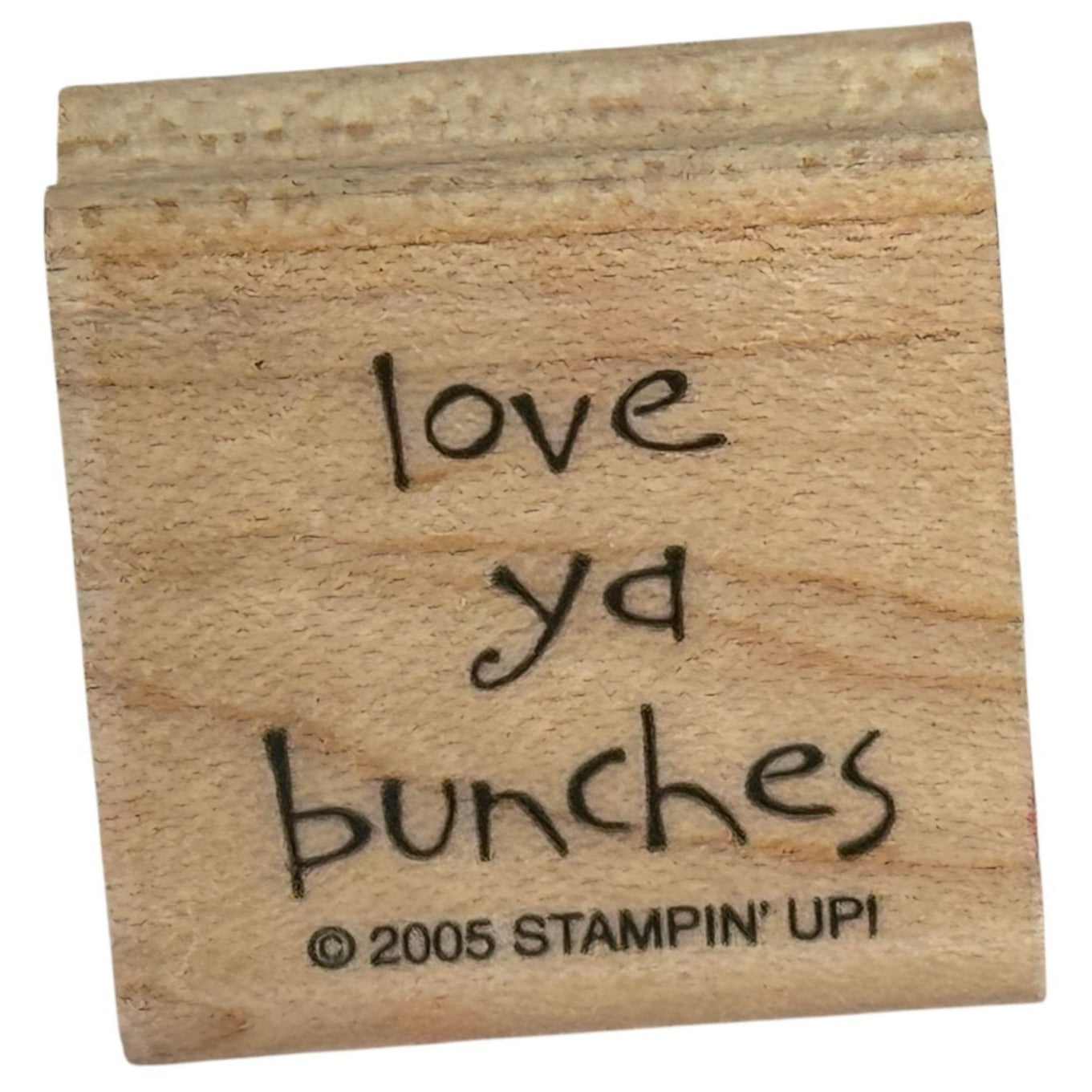 Stampin Up Rubber Stamp Love Ya Bunches Card Making Words Sentiment Love You