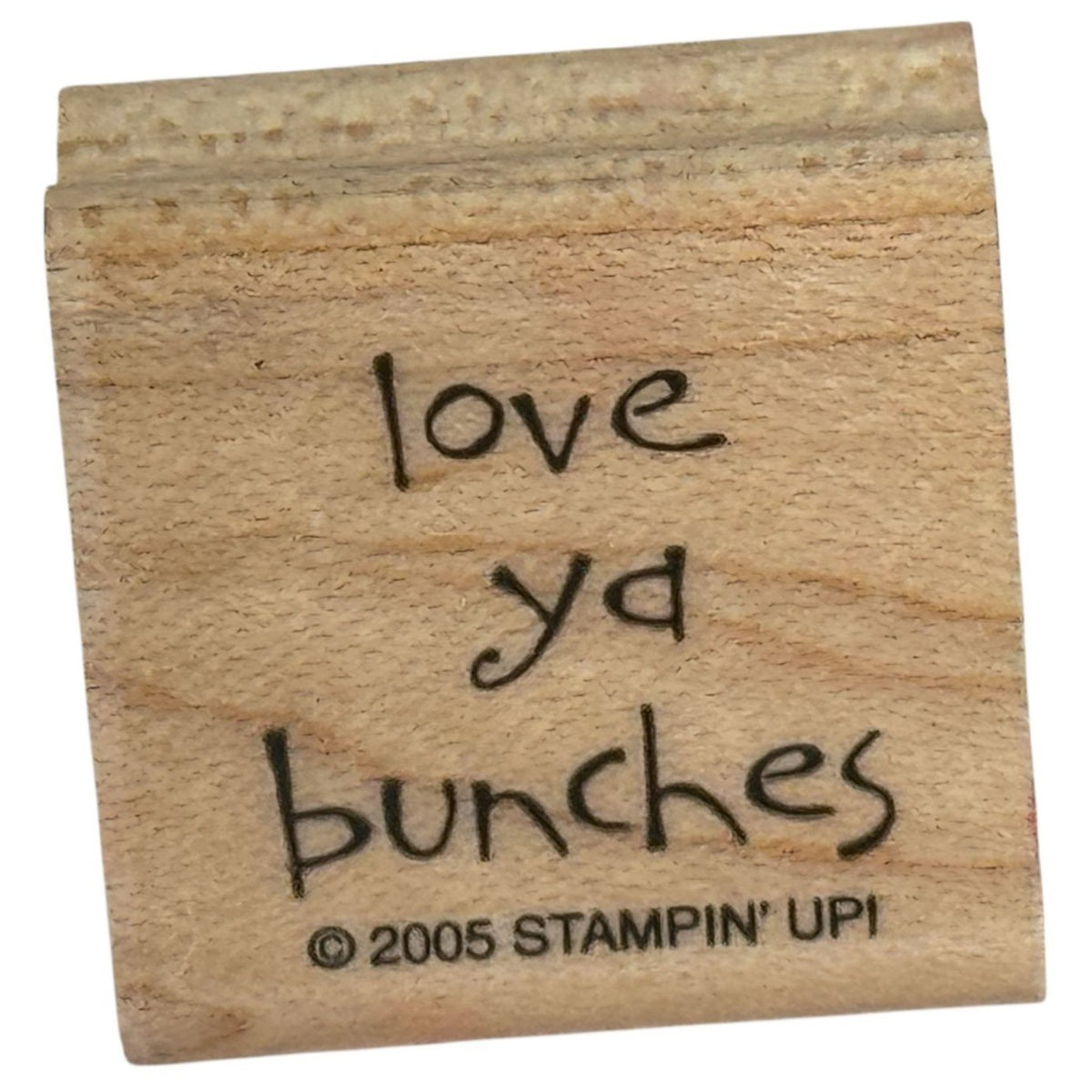 Stampin Up Rubber Stamp Love Ya Bunches Card Making Words Sentiment Love You