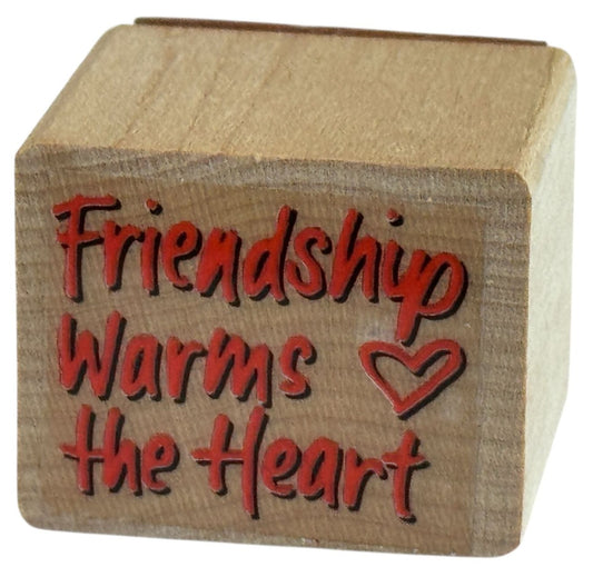 Friendship Warms The Heart Rubber Stamp Card Making Words Sentiment Wood Mounted