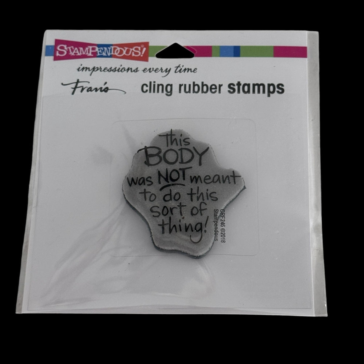 Stampendous Cling Rubber Stamp Funny Birthday Cardmaking Aging Words This Body Sentiment Scrapbooking