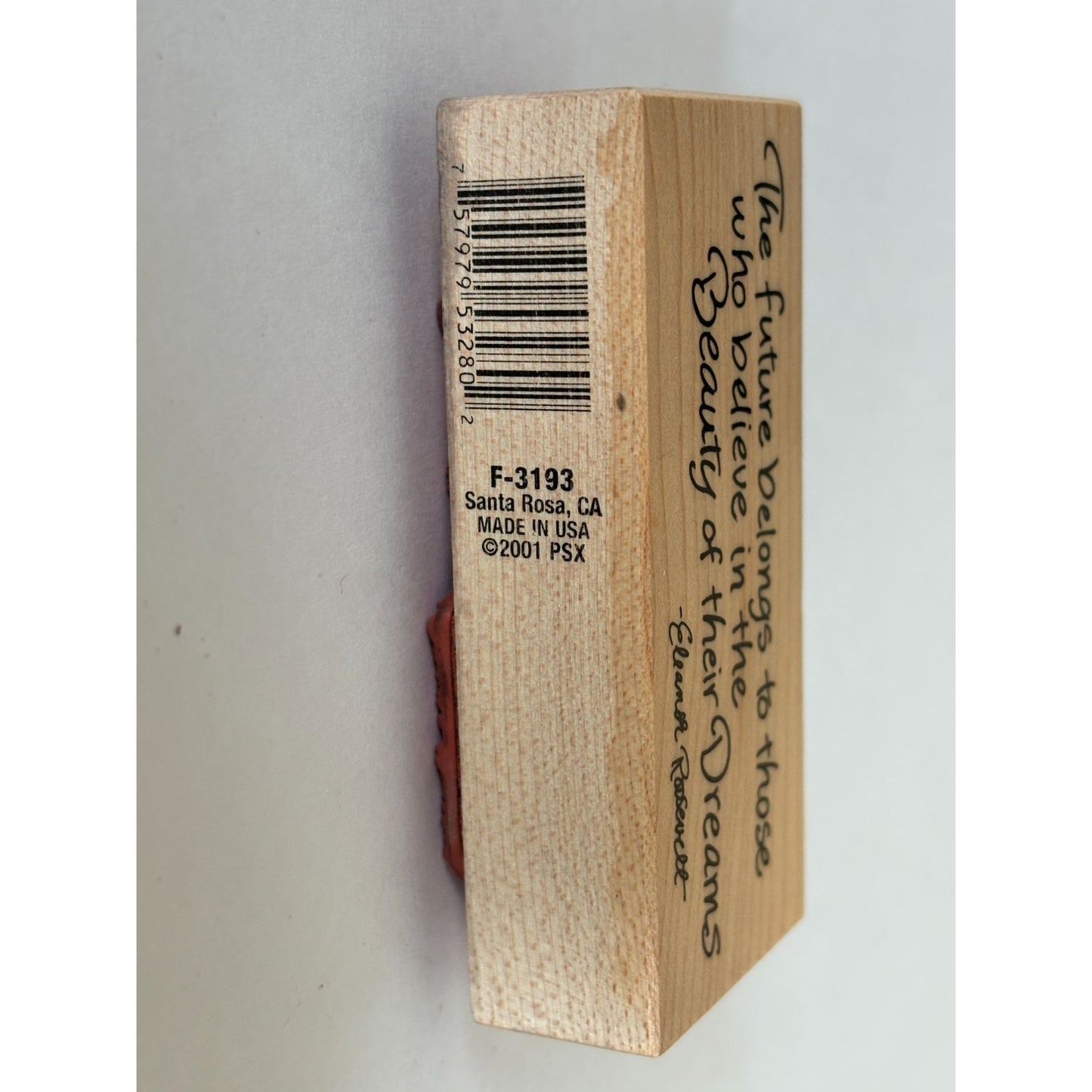 PSX Rubber Stamp Eleanor Roosevelt Quote The Future Belongs to Those Beauty of Dreams Wood Mounted