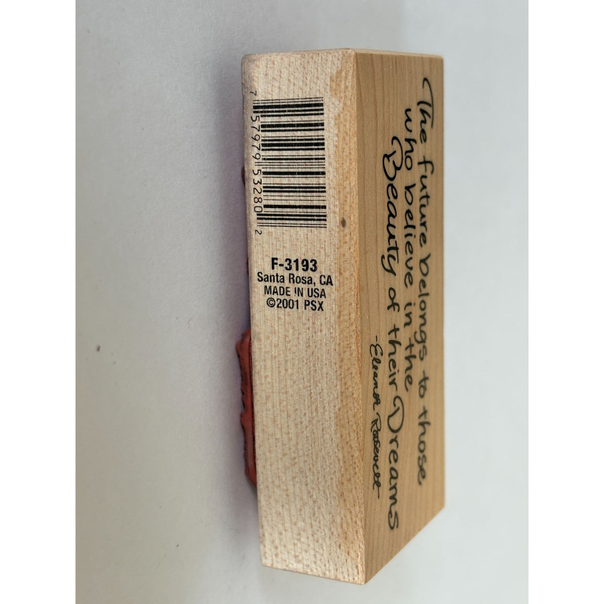 PSX Rubber Stamp Eleanor Roosevelt Quote The Future Belongs to Those Beauty of Dreams Wood Mounted