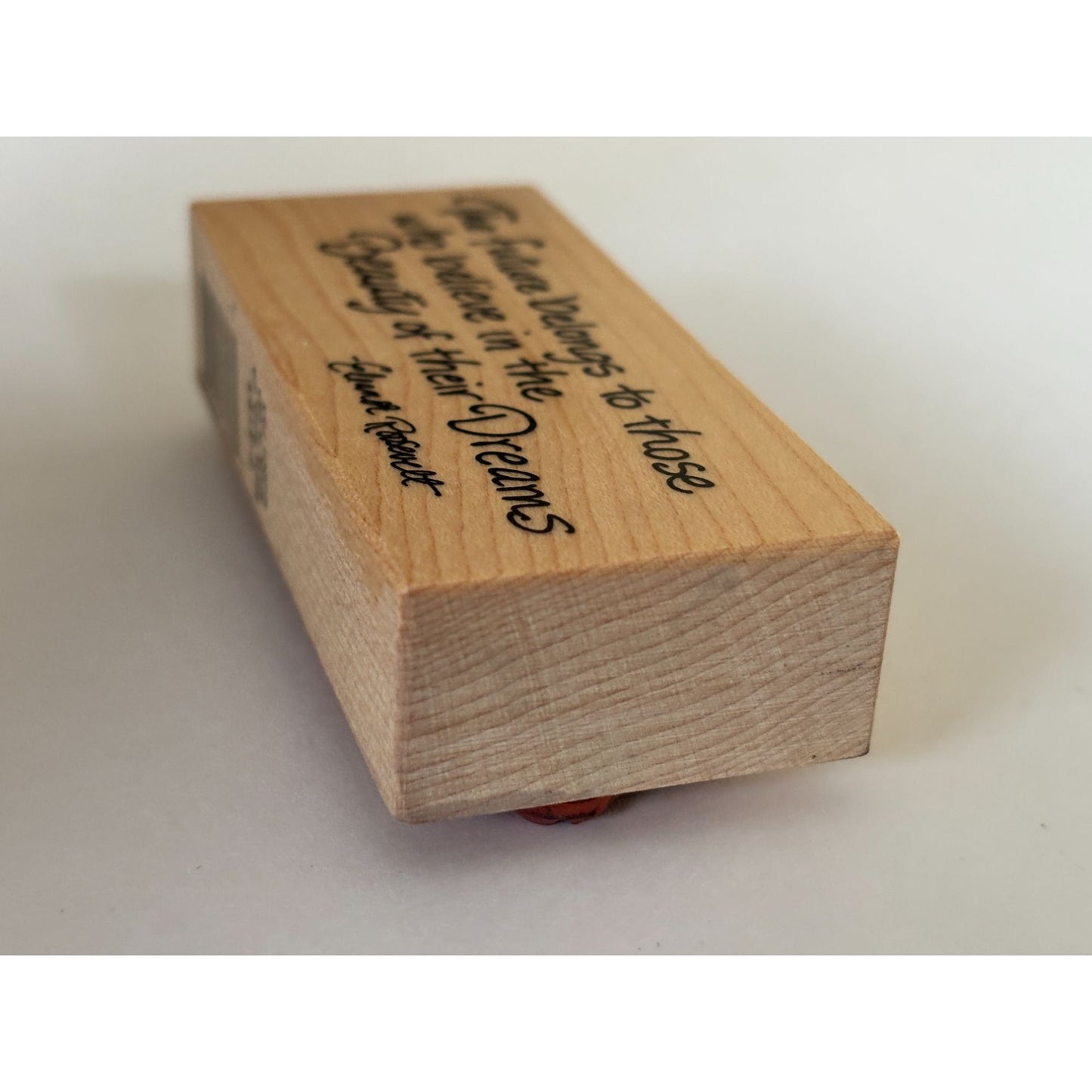 PSX Rubber Stamp Eleanor Roosevelt Quote The Future Belongs to Those Beauty of Dreams Wood Mounted