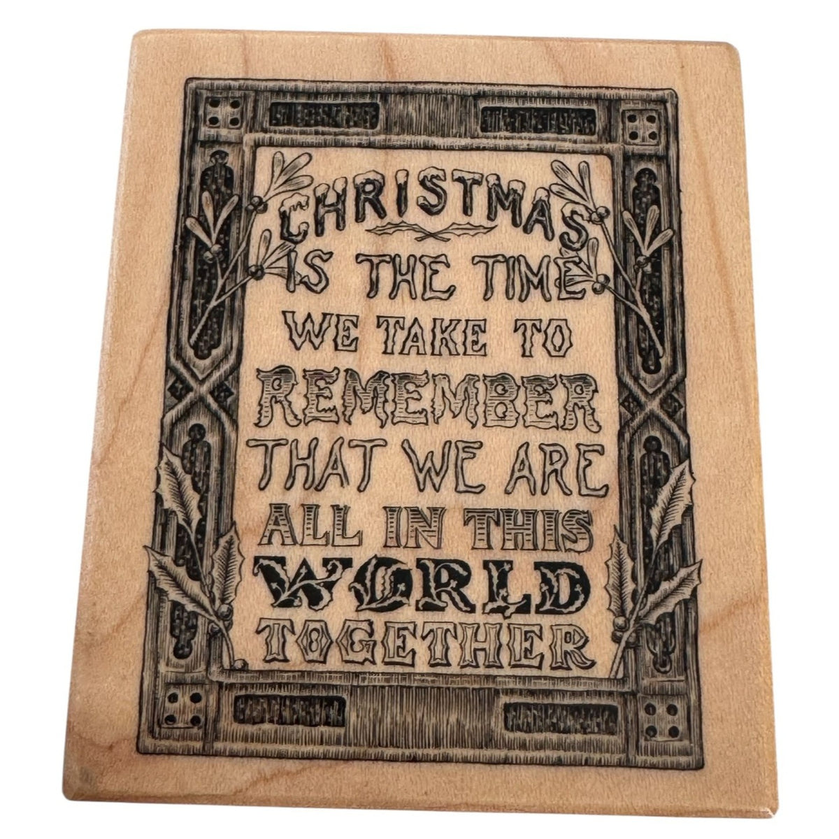 PSX Rubber Stamp Christmas World Together Holidays Sentiment Card Making G-1216
