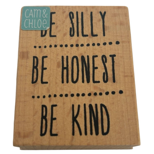 Hampton Art Rubber Stamp Be Silly Be Honest Be Kind Card Making Sentiment Words